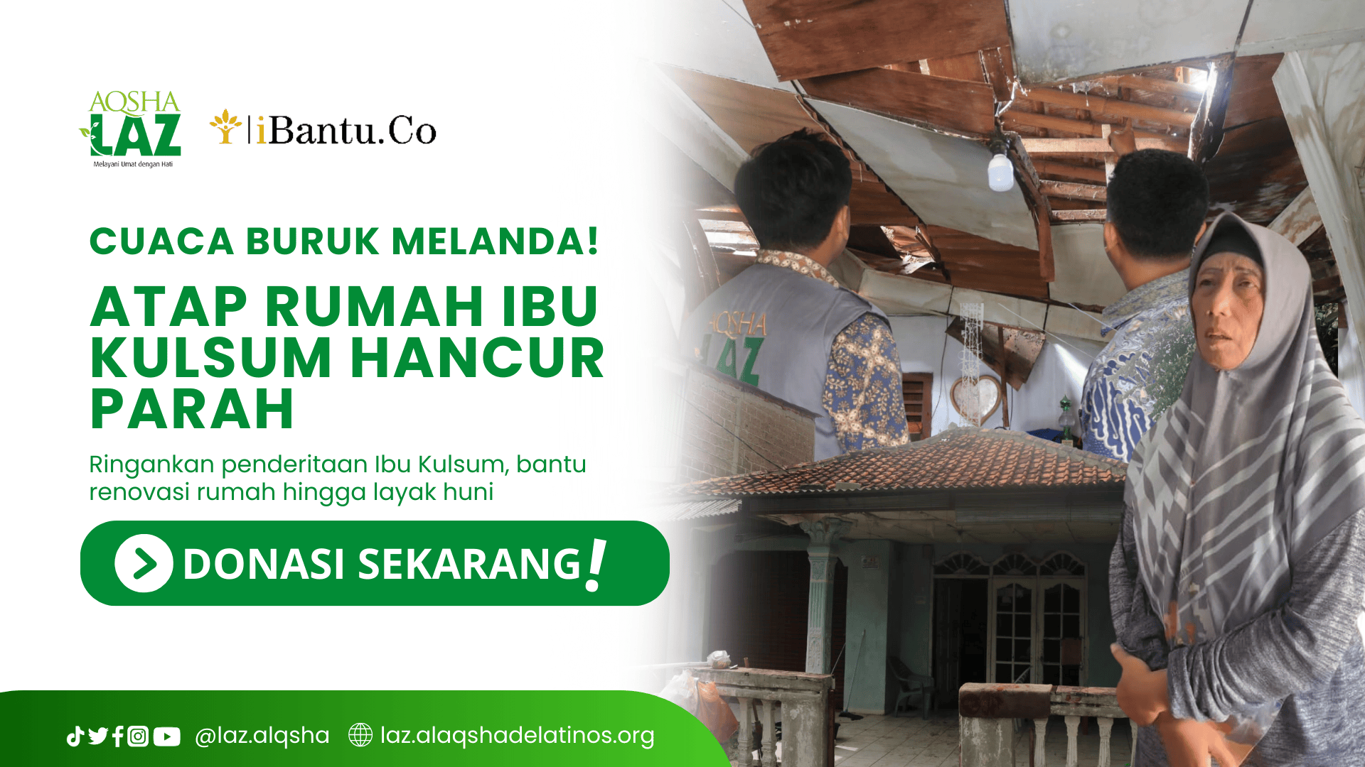 Cuaca Buruk Melanda! Atap Rumah Ibu Kulsum Hancur Parah